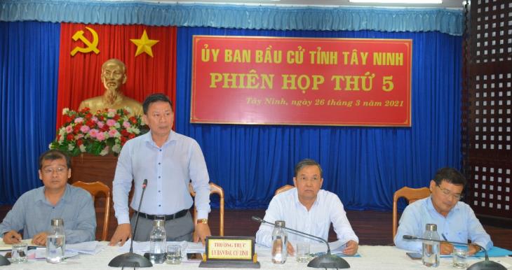 Ủy ban bầu cử tỉnh Tây Ninh Họp phiên thứ 5